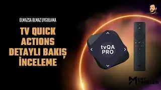 Olmazsa Olmaz Uygulama - Tv Quick Actions Detaylı Bakış ve İnceleme