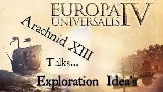 EU4 Europa Universalis - Exploration Ideas Guide