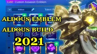 ALDOUS EMBLEM AND BUILD SET 2021 | ALDOUS BEST BUILD 2021 - MOBILE LEGEND
