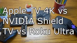 Apple TV 4K vs NVIDIA Shield TV vs Roku Ultra