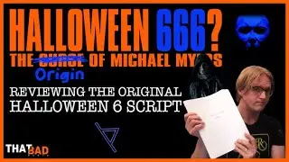 The Halloween 6 That Never Was