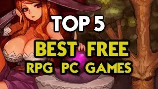 5 FREE RPG GAMES FOR PC (2017)