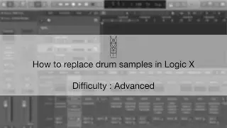 TIPS & TRICKS: How to replace drum samples in Logic X