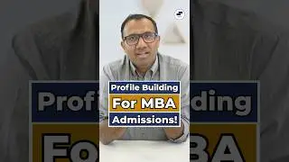 📌How to Build a Strong MBA Profile? Top 5 Most Important Factors 2024 