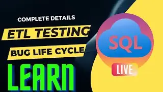 Bug Life Cycle in ETL Testing |ETL Bug Life Cycle |SQL part in ETL Testing Bug Life Cycle|