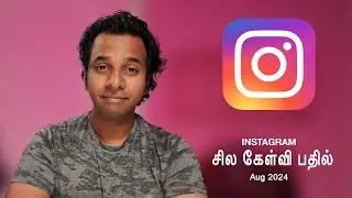 Answering a few Questions from Instagram messages (Aug 2024) | தமிழ் | Learn photography in Tamil