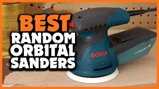 ✅Best Random Orbital Sanders For Woodworking in 2025