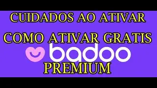 ATENÇAO COMO COLOCAR BADOO PREMIUM SEM EXCLUIR CONTA