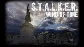 S.T.A.L.K.E.R.: Wind of Time #6