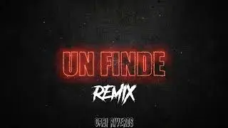 Ke Personajes, FMK - UN FINDE (REMIX) ⚡ DJ Gabi Riveros