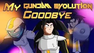 My Gundam Evolution Goodbye