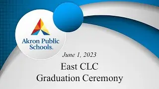 East CLC Graduation Ceremony Livestream - June 1, 2023