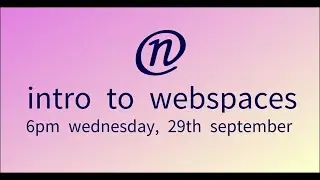 Intro to Webspaces