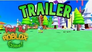 Find the Roblox Game! Official Trailer!