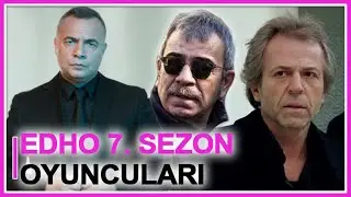 EDHO 7. Sezon Oyuncu Kadrosu
