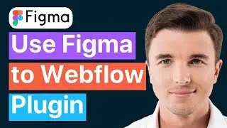 How to Use the Figma to Webflow Plugin (Easy Tutorial)