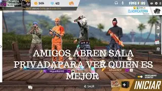 EPICO- AMIGOS ABREN SALA PRIVADA PARA VER QUIEN ES MEJOR- TIENES QUE VERLO- FREE FIRE - ELMASTERBU