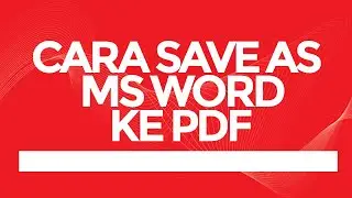 Cara Save As Word ke Pdf