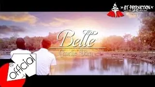 [Official MV] Belle - Charlie Đàm