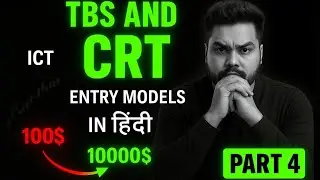 TBS and CRT Advance Entry Models || (Candle Range Theory) CRT || Part 4