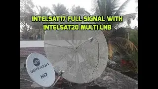 Intelsat17 Full Signal with intelsat20 Multi Lnb Installation
