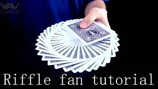Riffle fan - Tutorial \ Cardistry: Fans #35