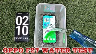 OPPO F27 5G WATER TEST