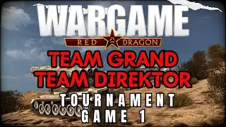 Team Grand Team Direktor Game 1 | Wargame Red Dragon TOURNAMENT