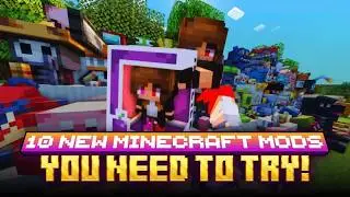 10 NEW Minecraft Mods You NEED to Try!