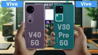 Vivo v40 Vs Vivo v30 Pro | Specs Comparison ✨ Which One's Better?