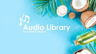 Coconuts - Roa (No Copyright Audio) - Audio Library for content creators