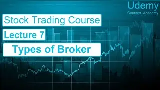 Stock Trading Course – Lec 7 Types of Broker