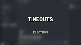 Electron timeout imagine.