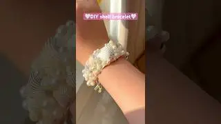 DIY shell bracelet🤍