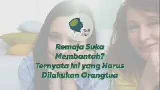 Remaja Suka Membantah? Ternyata Ini yang Harus Dilakukan Orangtua