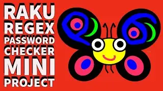 Beginners Programming: Raku Regex Password Checker Mini Project 2024