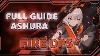 Full Guide Ashura (S Rank) | Sigils, Teams, Combo, Skill - Aether Gazer Indonesia