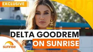 EXCLUSIVE: Delta Goodrem on Sunrise