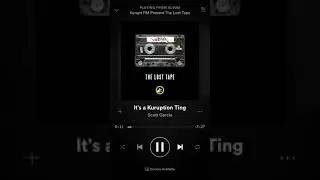It’s a kuruption ting- the lost tape
