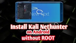 Install Kali Nethunter on Android Without Root (2021)| Termux