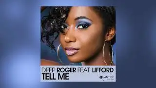 Deep Roger Feat. Lifford - Tell Me (Luis Radio Vocal Mix)
