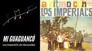 Los Imperial's - Mi Guaguanco