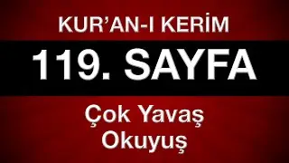 Kuran 119. sayfa 6. cüz yeni öğrenenler için tecvitli sayfa sayfa çok yavaş okuyuş en yavaş hatim