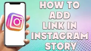 How To Add Link in Instagram Story | How To Add Link in Instagram Story iPhone