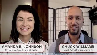 DashCore Functionality on Multiple Devices Before Evolution (?!) - Chuck Williams, UX/UI Dev