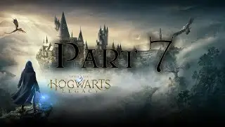 Hogwarts Legacy Part 7