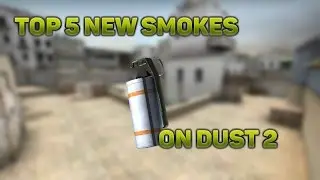 ТОП 5 НОВЫХ СМОКОВ НА DUST 2 || TOP 5 NEW SMOKES ON DUST 2 (CS:GO)