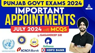 Important Appointment 2024 ( July 2024 ) | Important Appointments Current Affairs | By Gagan Sir