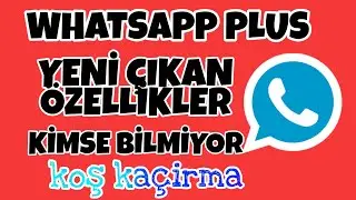WHATSAPP PLUS YENİ ÖZELLIKLER & WHATSAPP HİLELERİ 2020