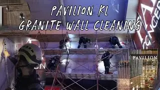 Pavilion KL Granite Wall Cleaning
